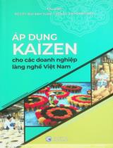 Áp dụng Kaizen cho các doanh nghiệp làng nghề Việt Nam / Chủ biên: Bùi Anh Tuấn, Vũ Hoàng Nam