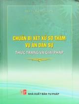 Chuẩn bị xét xử sơ thẩm vụ án dân sự - Thực trạng và giải pháp / Bùi Thu Huyền chủ biên