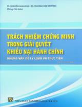 Trách nhiệm chứng minh trong giải quyết khiếu nại hành chính: Những vấn đề lý luận và thực tiễn : Sách chuyên khảo / Chủ biên: Nguyễn Minh Phú, Trương Văn Trường