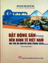 Bất động sản trong nền kinh tế Việt Nam - Vai trò và khuyến nghị chính sách : Sách chuyên khảo / Đoàn Văn Bình chủ biên