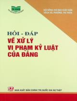 Hỏi - Đáp về xử lý vi phạm kỷ luật của Đảng