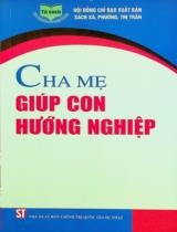 Cha mẹ giúp con hướng nghiệp / Phùng Thị Vân Anh, Nguyễn Thị Hương Lan, Lại Thị Thu Thuý