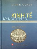 Kinh tế kỷ nguyên số : Thách thức và cơ hội / Diane Coyle ; Dịch: Dương Hải Hà, Lê Minh Toàn ; Bùi Quỳnh Nga hiệu đính