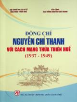 Đồng chí Nguyễn Chí Thanh với cách mạng Thừa Thiên Huế (1937 - 1949)