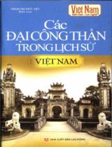 Các đại công thần trong lịch sử Việt Nam / Nhóm tri thức Việt tuyển chọn