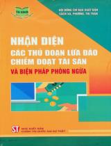 Nhận diện các thủ đoạn lừa đảo chiếm đoạt tài sản và biện pháp phòng ngừa / Trương Ngọc Liêu