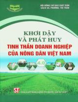 Khơi dậy và phát huy tinh thần doanh nghiệp của nông dân Việt Nam : Nguyễn Hoài Anh, Trần Quốc Dân / Chính trị quốc gia Sự thật