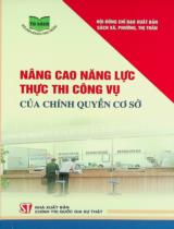 Nâng cao năng lực thực thi công vụ của chính quyền cơ sở / Quách Thị Minh Phượng chủ biên