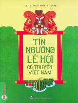 Tín ngưỡng lễ hội cổ truyền ở Việt Nam / Ngô Đức Thịnh chủ biên