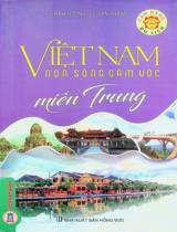 Cẩm nang du lịch - Việt Nam non sông gấm vóc / Phạm Hương, Võ Văn Thành . T.2 , Miền Trung