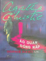 Áo quan đóng nắp / Sophie Hannah ; Tuấn Việt dịch