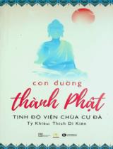 Con đường thành Phật : Tịnh độ viện chùa Cự Đà / Thích Di Kiên