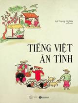 Tiếng Việt ân tình / Lê Trọng Nghĩa chủ biên