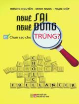 Nghề sai - Nghề đúng : Chọn sao cho trúng? / Hương Nguyễn, Minh Ngọc, Ngọc Diệp