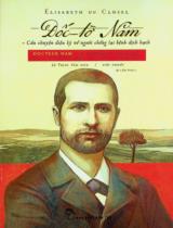 Đốc-tờ Năm : Câu chuyện diệu kỳ về người chống lại bệnh dịch hạch : Tiểu thuyết / Élisabeth du Closel ; Lê Trọng Sâm dịch