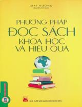 Phương pháp đọc sách khoa học và hiệu quả / Mai Hương s.t., b.s