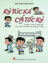 Ký túc xá - Cá tốc ký : Chuyện trời ơi đất hỡi của sinh viên mặc áo blouse trắng / Thái Doãn Minh