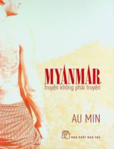 Myanmar - Truyện không phải truyện / Au Min