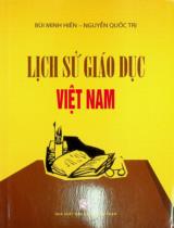 Lịch sử giáo dục Việt Nam / Bùi Minh Hiền, Nguyễn Quốc Trị