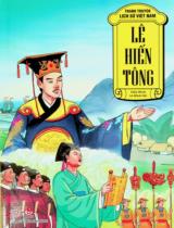 Lê Hiến Tông : Truyện tranh : Dành cho lứa tuổi 6+ / Hiếu Minh, Lê Minh Hải