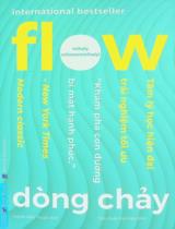 Dòng chảy : Tâm lý học hiện đại trải nghiệm tối ưu / Mihaly Csikszentmihalyi ; Huỳnh Hiếu Thuận dịch ; Trần Xuân Hải h.đ