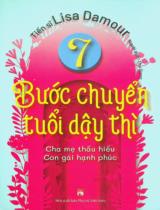 7 bước chuyển tuổi dậy thì : Cha mẹ thấu hiểu con gái hạnh phúc / Lisa Damour ; Thu Giang dịch