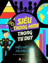 Siêu thông minh trong tư duy - Hiểu hết về xã hội học : Dành cho lứa tuổi 10+ / Laura Pountney ; Ngọc Bình dịch