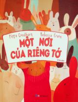 Một nơi của riêng tớ : Truyện tranh / Pippa Goodhart, Rebecca Crane ; Vi Hạ dịch