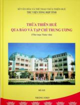 Thừa Thiên Huế qua báo và tạp chí Trung ương : Thư mục toàn văn Số 315 / Sở Văn hóa và Thể Thao Thừa Thiên Huế. Thư viện Tổng hợp tỉnh . Tháng 3