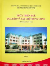 Thừa Thiên Huế qua báo và tạp chí Trung ương : Thư mục toàn văn Số 316 / Sở Văn hóa và Thể Thao Thừa Thiên Huế. Thư viện Tổng hợp tỉnh . Tháng 4