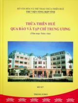 Thừa Thiên Huế qua báo và tạp chí Trung ương : Thư mục toàn văn Số 317 / Sở Văn hóa và Thể Thao Thừa Thiên Huế. Thư viện Tổng hợp tỉnh . Tháng 5