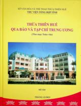 Thừa Thiên Huế qua báo và tạp chí Trung ương : Thư mục toàn văn Số 324 / Sở Văn hóa và Thể Thao Thừa Thiên Huế. Thư viện Tổng hợp tỉnh . Tháng 12