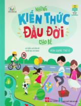 Những kiến thức đầu đời cho bé - Hình dạng thú vị : Dành cho trẻ em từ 0 - 6 tuổi / Lưu Kính Dư ch.b. ; Hà Giang dịch