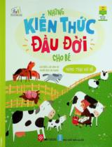 Những kiến thức đầu đời cho bé - Nông trại vui vẻ : Dành cho trẻ em từ 0 - 6 tuổi / Lưu Kính Dư ch.b. ; Hà Giang dịch