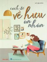 Cách để về hưu an nhàn / Lê Quang