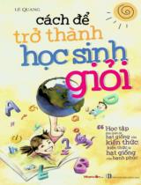 Cách để trở thành học sinh giỏi / Lê Quang