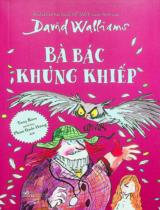 Bà bác khủng khiếp / David Walliams ; Tony Ross minh họa ; Phạm Quốc Hưng dịch