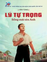 Lý Tự Trọng - Sống mãi tên anh / Văn Tùng