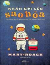 Khăn gói lên sao hỏa : Giới hạn nào cho con người trong hành trình khám phá không gian? / Mary Roach ;  Phạm Danh Việt dịch