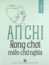 Rong chơi miền chữ nghĩa / An Chi . T.1