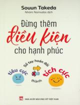 Đừng thêm điều kiện cho hạnh phúc / Souun Takeda ; Nhóm Nomudas dịch