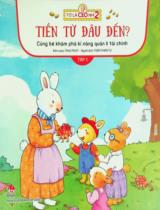 Cùng bé khám phá kĩ năng quản lí tài chính : Dành cho lứa tuổi thiếu nhi / True Fruit b.s. ; Trần Thiên Tú dịch . T.1 , Tiền từ đâu đến?