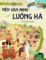 Nền văn minh Lưỡng Hà : Truyện tranh : Dành cho lứa tuổi thiếu nhi / Lời: Yeounhee Lee ; Tranh: Gaae Jung ; Nguyễn Thị Lan Anh dịch