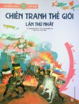 Chiến tranh thế giới lần thứ nhất : Truyện tranh : Dành cho lứa tuổi thiếu nhi / Lời: Heejung Yoon ; Tranh: Hyoungjin Lee ; Thu Thuỷ dịch