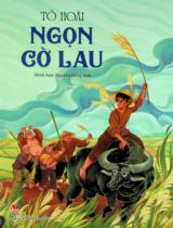 Ngọn cờ lau : Dành cho lứa tuổi nhi đồng / Tô Hoài ; Minh hoạ: Nguyễn Hồng Anh