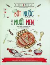 Bột nước muối men : Nền tảng của bánh mỳ và pizza thủ công / Ken Forkish ; Thảo Trịnh dịch