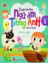 Cùng con học ngữ âm tiếng Anh qua 3 cấp độ : Dành cho độ tuổi 3+ / MIS Editorial Team ; Thùy Dương dịch . Cấp độ 3 , Phụ âm ghép