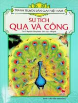 Sự tích quạ và công : Truyện tranh : Dành cho lứa tuổi 3+ / Tranh: Nguyễn Công Hoan ; Hồng Hà b.s