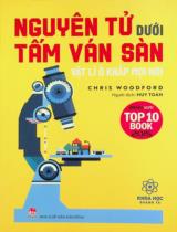 Nguyên tử dưới tấm ván sàn : Vật lí ở khắp mọi nơi / Chris Woodford ; Huy Toàn dịch