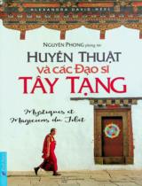 Huyền thuật và các Đạo sĩ Tây Tạng / Alexandra David-Neel ; Nguyên Phong phóng tác